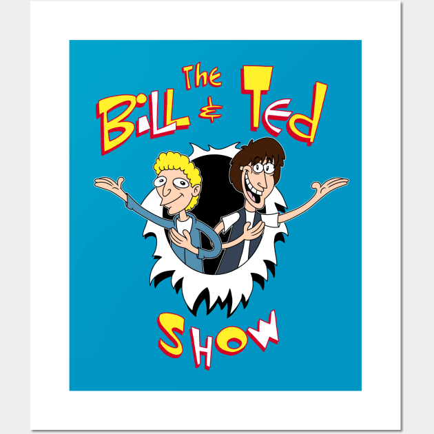 The Bill & Ted Show Wall Art by Charlie8090